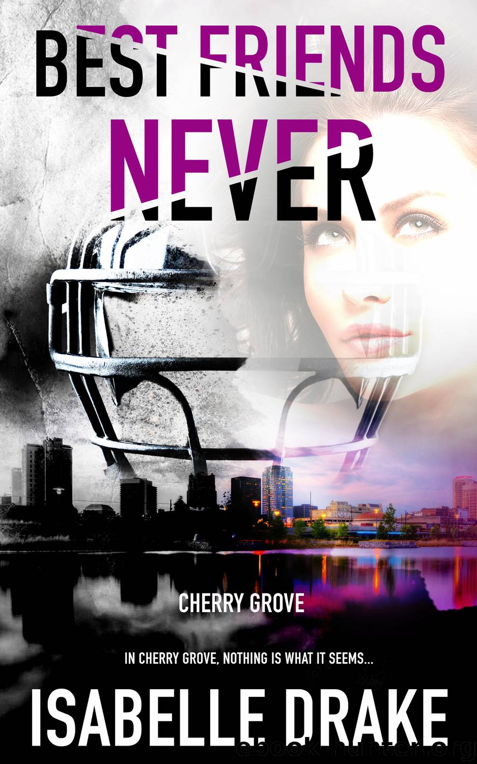Best Friends Never by Isabelle Drake
