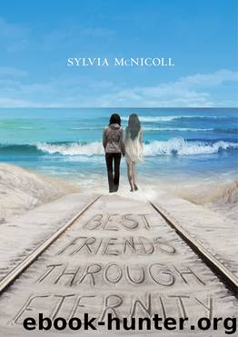 Best Friends Through Eternity by Sylvia McNicoll