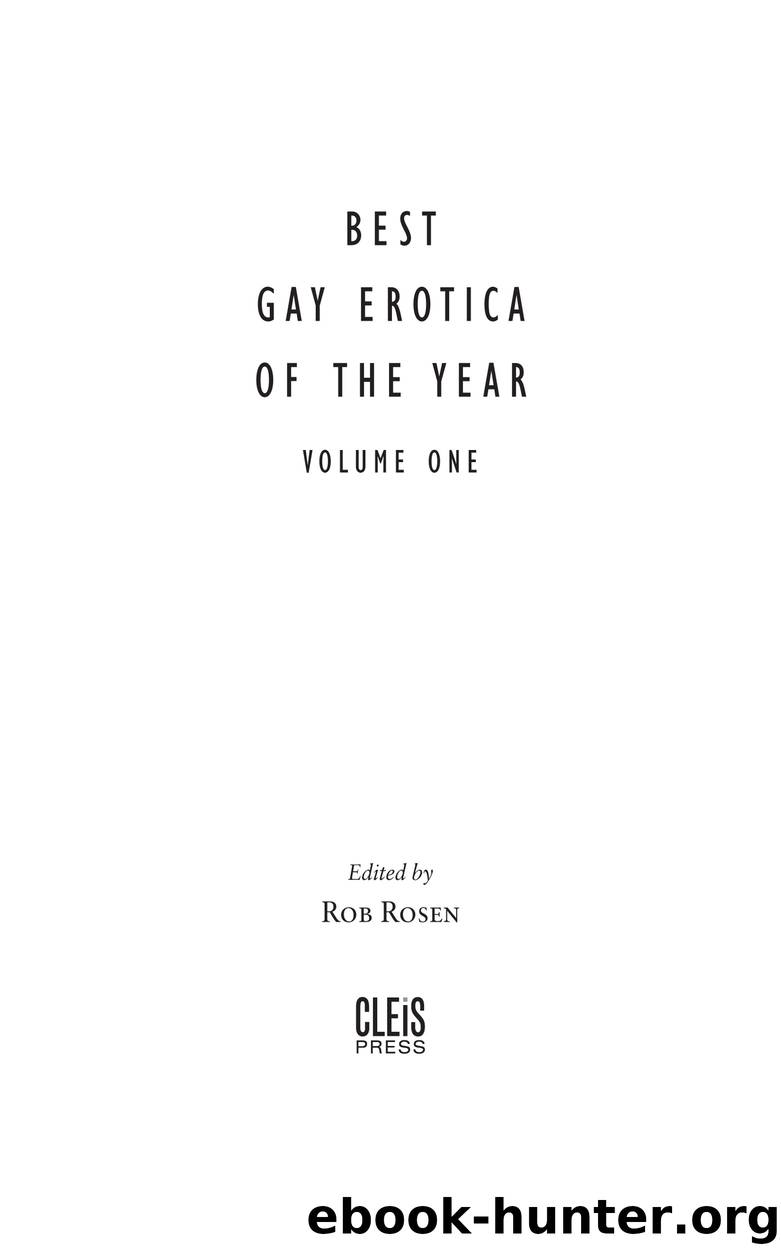 Best Gay Erotica of the Year, Volume 1 by Rob Rosen