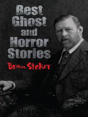 Best Ghost and Horror Stories by Bram Stoker