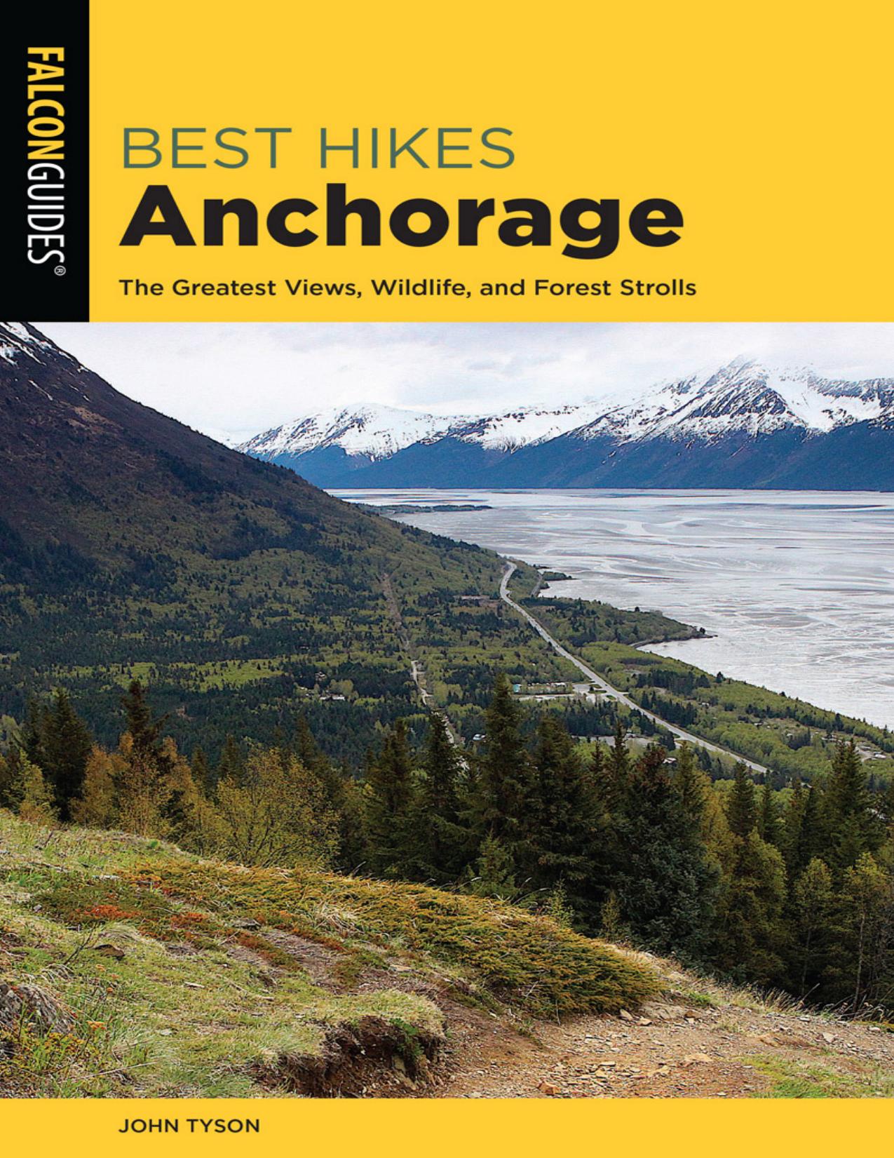 Best Hikes Anchorage by John Tyson