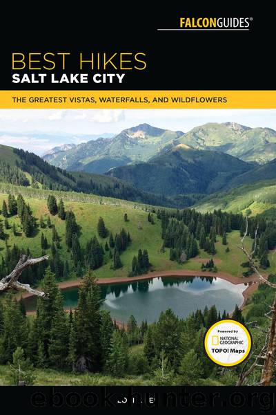 Best Hikes Salt Lake City by Lori J. Lee