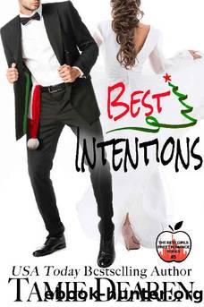 Best Intentions: A Christmas Billionaire Romance (The Best Girls Book 5) by Tamie Dearen