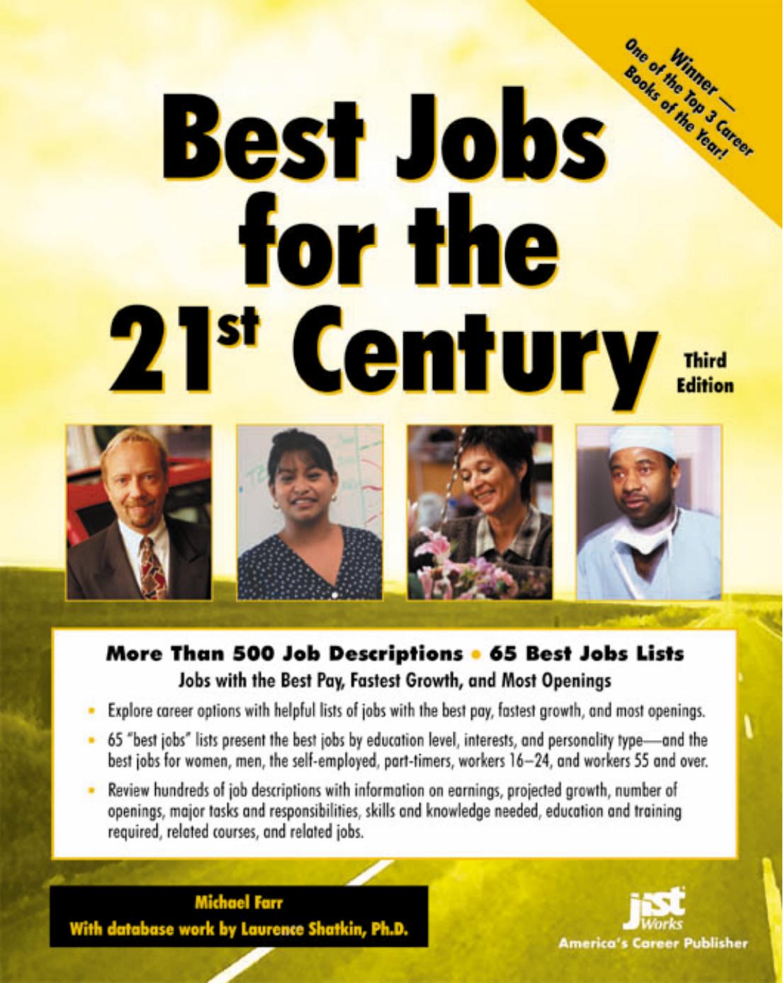 Best Jobs for the 21st Century, 3rd Edition by J. Michael Farr Laurence Shatkin