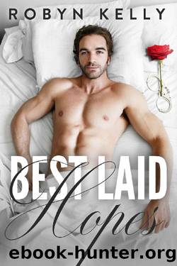 Best Laid Hopes: An Alpha Billionaire Romance by Robyn Kelly