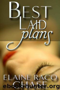 Best Laid Plans by Elaine Raco Chase
