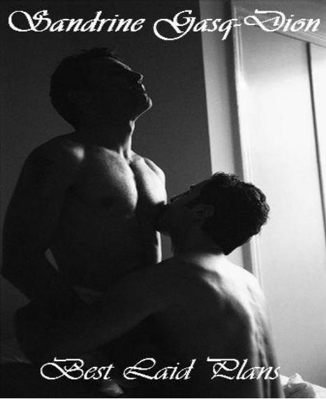 Best Laid Plans by Gasq-Dion Sandrine