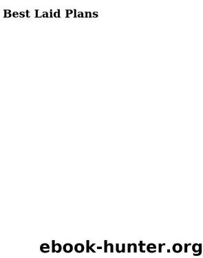 Best Laid Plans by Sheldon Sydney