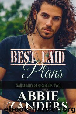 Best Laid Plans: Sanctuary, Book Two by Abbie Zanders