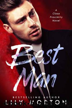 Best Man (Close Proximity Book 1) by Lily Morton