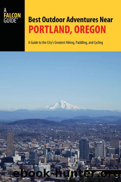 Best Outdoor Adventures Near Portland, Oregon by Adam Sawyer