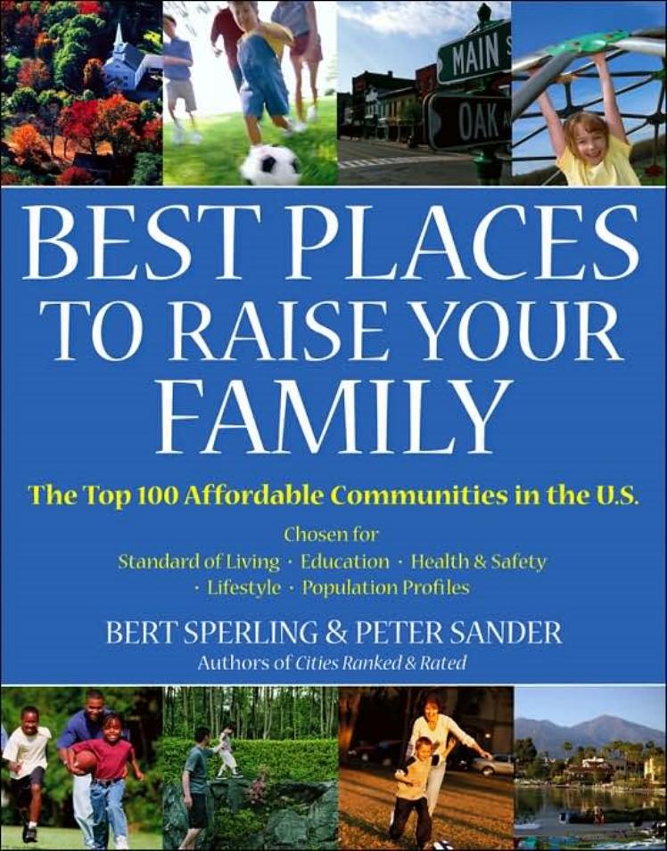 Best Places to Raise Your Family, First Edition (Rated) by Bert Sperling Peter Sander