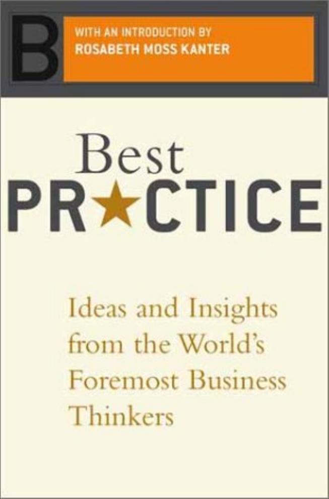 Best Practice: Ideas And Insights From The World's Foremost Business Thinkers by Tom Brown Robert Heller