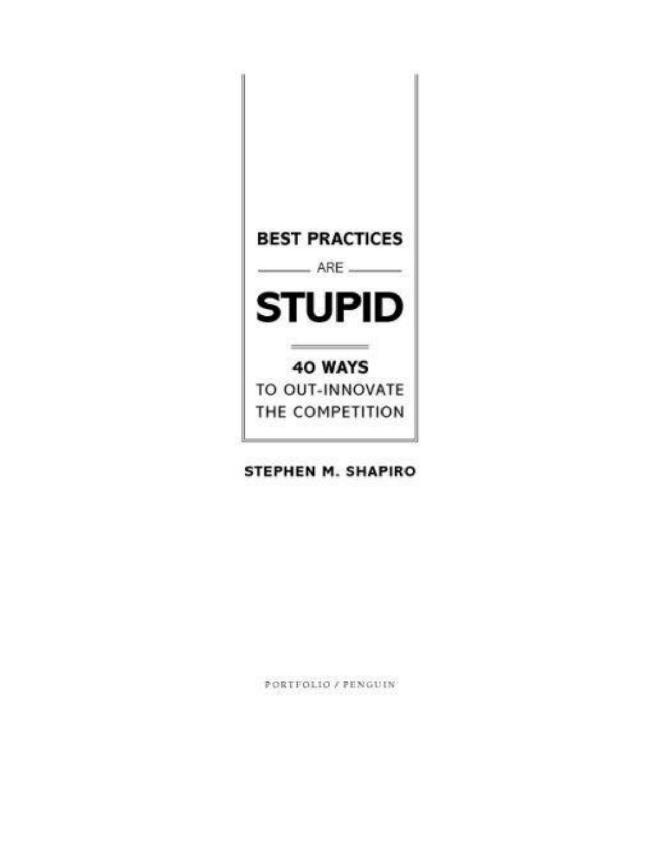 Best Practices Are Stupid by Shapiro Stephen M