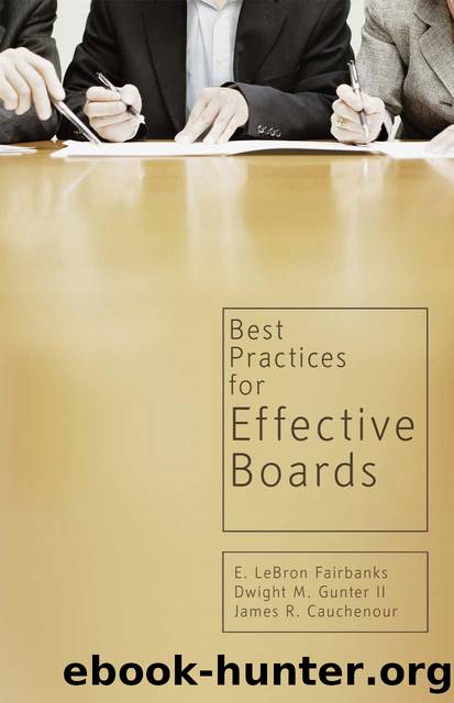 Best Practices for Effective Boards by E. LeBron Fairbanks Dwight M. Gunter James R. Couchenour