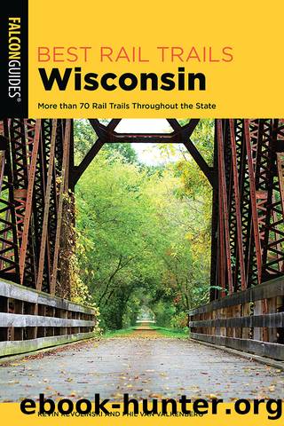 Best Rail Trails Wisconsin by Kevin Revolinski & PHIL VAN VALKENBERG