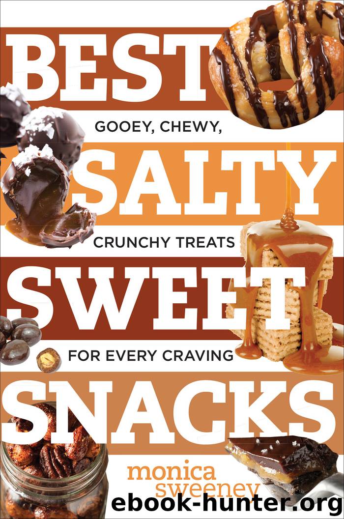 Best Salty Sweet Snacks by Monica Sweeney