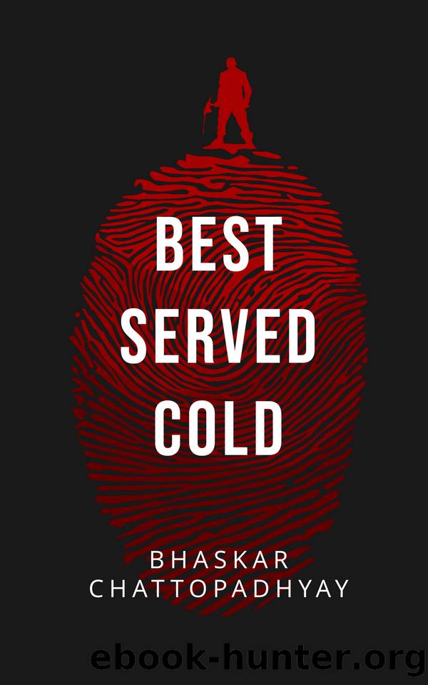 Best Served Cold by Chattopadhyay Bhaskar