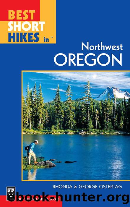 Best Short Hikes in Northwest Oregon by Rhonda Ostertag