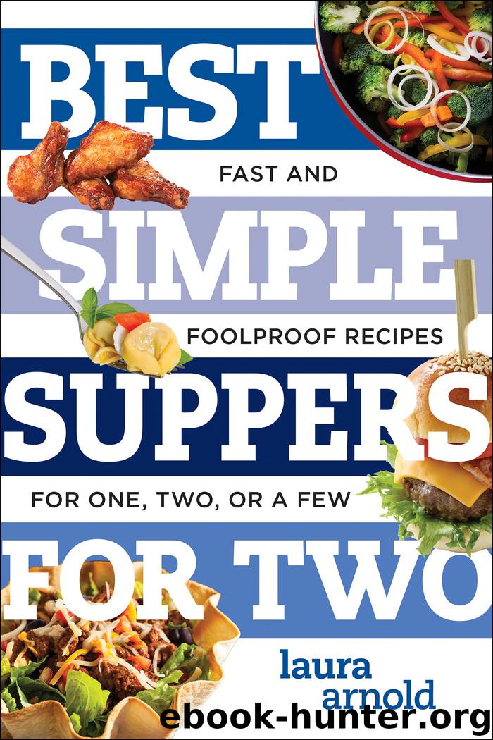 Best Simple Suppers for Two by Laura Arnold