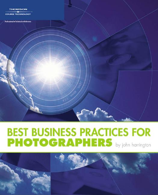 Best business practices for photographers by John Harrington