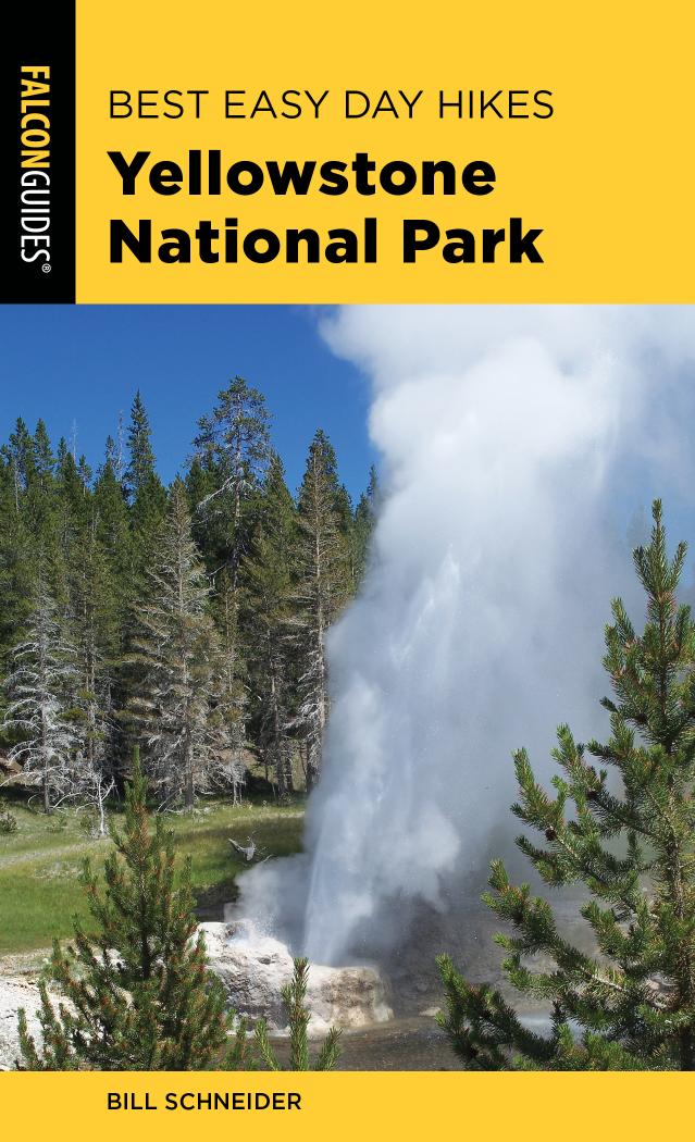 Best easy day hikes Yellowstone National Park by Bill Schneider