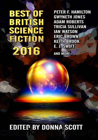 Best of British Science Fiction 2016 by Donna Scott