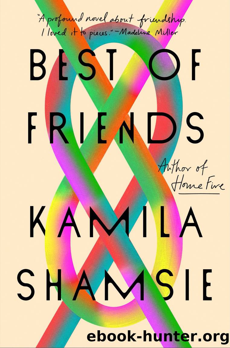 Best of Friends by Kamila Shamsie