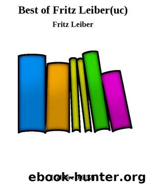 Best of Fritz Leiber(uc) by Fritz Leiber