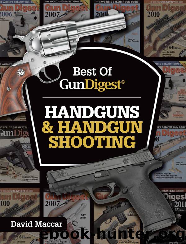 Best of Gun Digest - Handguns & Handgun Shooting by Maccar Dave;