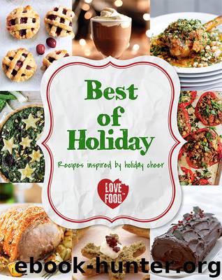 Best of Holiday by Love Food Editors