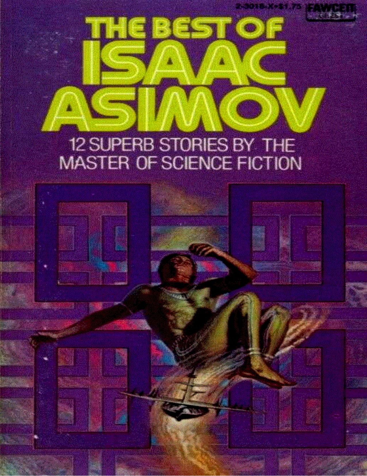 Best of Isaac Asimov by Isaac Asimov