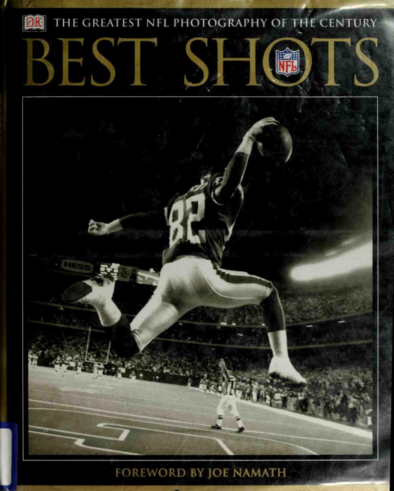 Best shots : the greatest NFL photography of the century by DK Publishing Inc