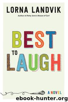 Best to Laugh: A Novel by Landvik Lorna