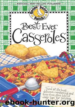 Best-Ever Casseroles Cookbook by Gooseberry Patch