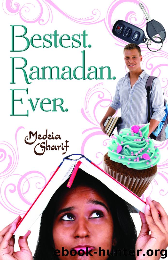 Bestest. Ramadan. Ever. by Medeia Sharif