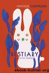 Bestiary by Julio Cortazar
