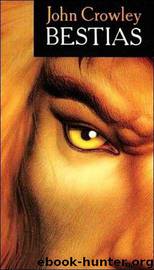 Bestias by John Crowley