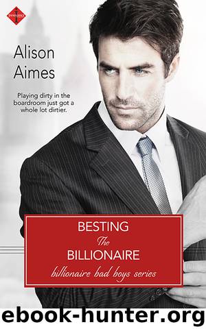 Besting the Billionaire (Billionaire Bad Boys) by Alison Aimes