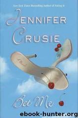 Bet Me by Crusie Jennifer
