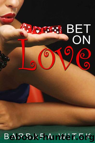 Bet On Love by Witek Barbara