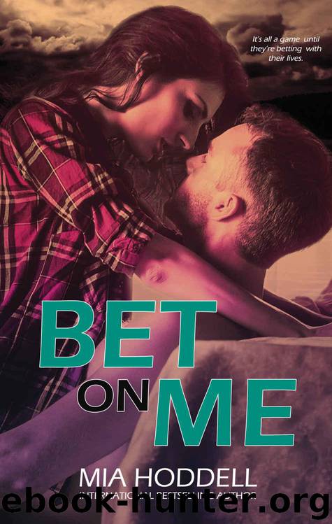 Bet On Me by Hoddell Mia