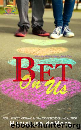 Bet On Us by deMora MariaLisa
