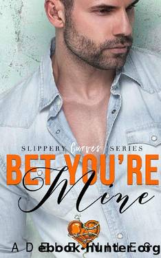 Bet You're Mine by Adele Niles