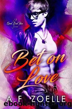 Bet on Love by A F Zoelle