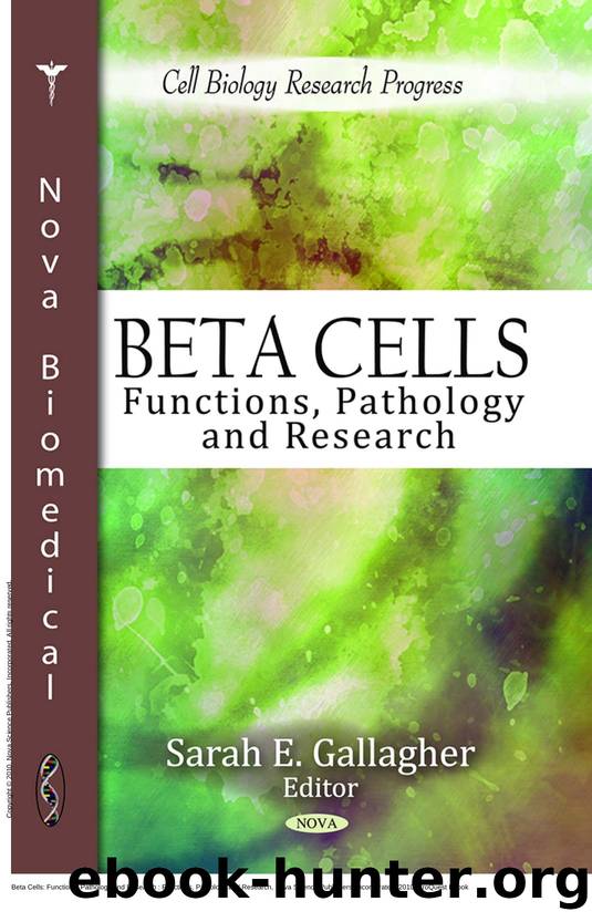 Beta Cells: Functions, Pathology and Research : Functions, Pathology and Research by Sarah E. Gallagher