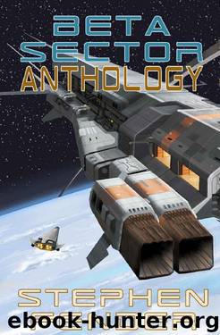 Beta Sector- Anthology by Stephen A Fender