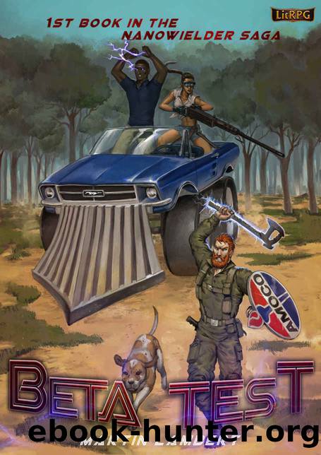 Beta Test: 1st of the NanoWielder Saga by Martin Lambert