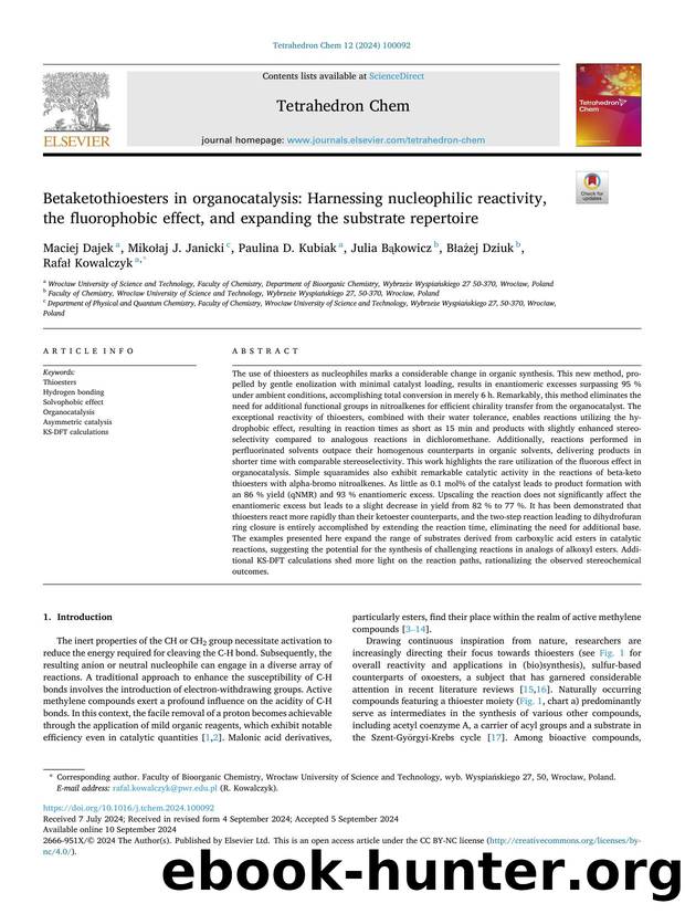 Betaketothioesters in organocatalysis: Harnessing nucleophilic reactivity, the fluorophobic effect, and expanding the substrate repertoire by unknow