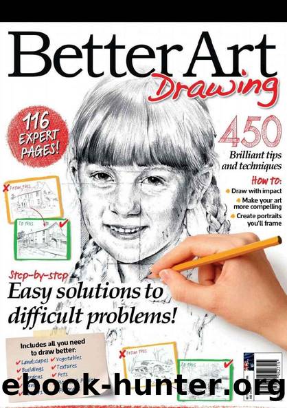 Beter Art Drawing: 450 Brilliant tips and technques. by Trudy Friend
